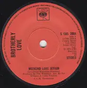 7inch Vinyl Single - Brotherly Love - Weekend Love Affair