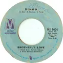 7inch Vinyl Single - Brotherly Love - Bingo / Mama's Little Baby (Loves Lovin')