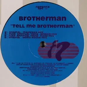 Brotherman - Tell Me Brotherman