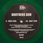 Brothers Bud - Crazy Jack / Don't Stop
