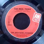 7'' - The Brothers Johnson - The Real Thing/I Want You