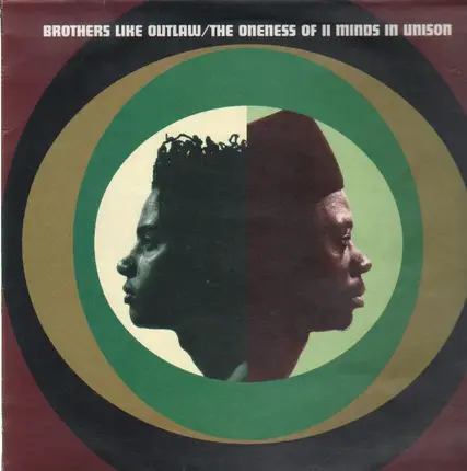 Brothers Like Outlaw - The Oneness of II Minds in Unison
