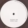 12'' - Brothers' Vibe - Platter Sugar - GREY VINYL