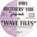 10'' - Brothers' Vibe - Wave Files