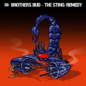 Brothers Bud - STING / THE REMEDY