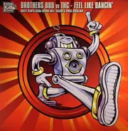 Brothers Bud vs. THC - Feel Like Dancin' (Remixes)