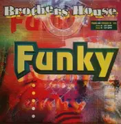 12inch Vinyl Single - Brothers House - Funky