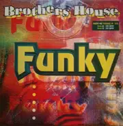 Brothers House - Funky