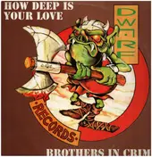 Brothers In Crime - How Deep Is Your Love