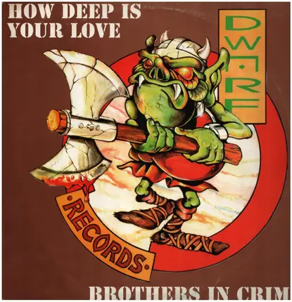 Brothers In Crime - How Deep Is Your Love