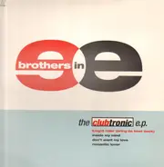 Brothers In E - the clubtronic ep