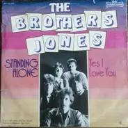 Brothers Jones - Standing Alone / Yes I Love You