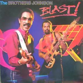 The Brothers Johnson - Blast!