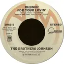 7inch Vinyl Single - Brothers Johnson - Runnin' For Your Lovin'