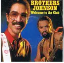 7inch Vinyl Single - Brothers Johnson - Welcome To The Club