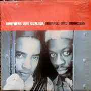 12inch Vinyl Single - Brothers Like Outlaw - Trapped Into Darkness