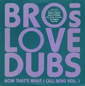 Brothers Love Dubs