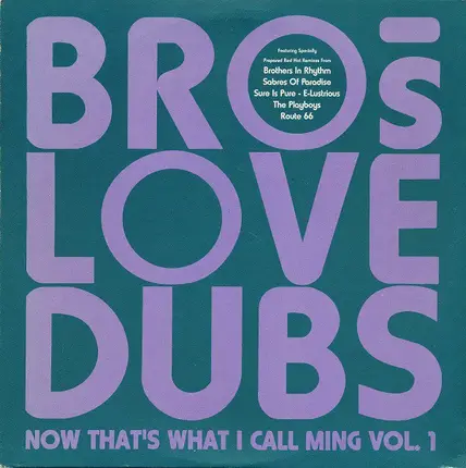 Brothers Love Dubs - Now That's What I Call Ming Vol. 1