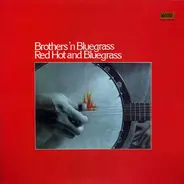 Brothers "N" Bluegrass - Red Hot And Bluegrass