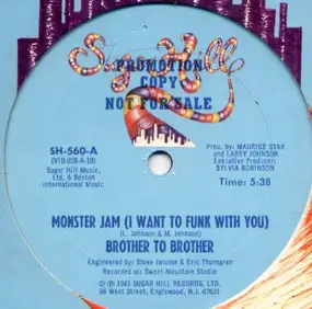 Brother to Brother - Monster Jam (I Want To Funk With You)