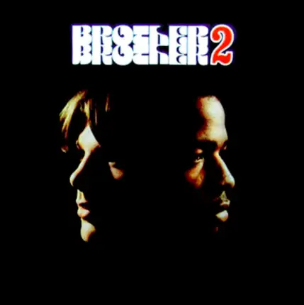 Brother To Brother - Brother 2 Brother