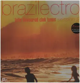 clara moreno - Brazilectro: Latin Flavoured Club Tunes Session 2