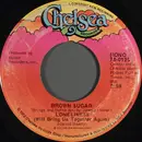7inch Vinyl Single - Brown Sugar - Loneliness (Will Bring Us Together Again) / Don't Hold Back