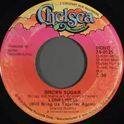Brown Sugar - Loneliness (Will Bring Us Together Again) / Don't Hold Back