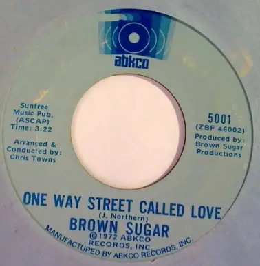 Brown Sugar - Somebody Stronger / One Way Street Called Love