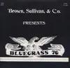 LP - Brown, Sullivan & Co. - Bluegrass 76