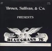 LP - Brown, Sullivan & Co. - Bluegrass 76