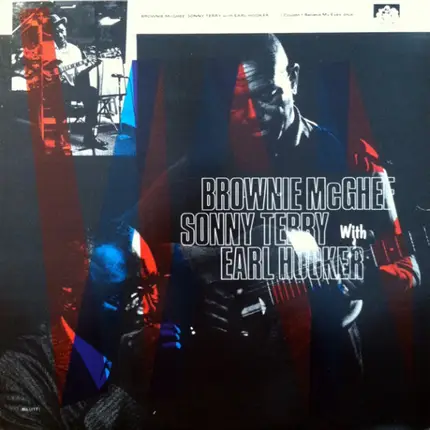 Brownie McGhee & Sonny Terry With Earl Hooker - I Couldn't Believe My Eyes Plus