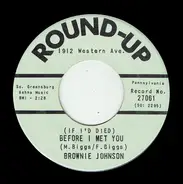 Brownie Johnson - If I'd Died