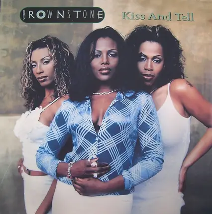 Brownstone - Kiss & Tell