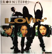 12inch Vinyl Single - Brownstone - Pass The Lovin'