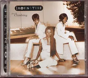 Brownstone - Still Climbing