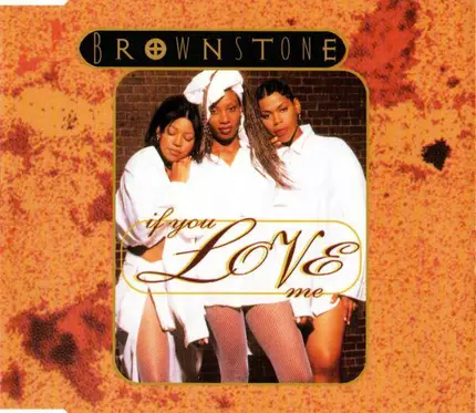 Brownstone - if you love me