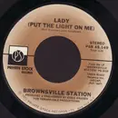 7inch Vinyl Single - Brownsville Station - Lady (Put The Light On Me)