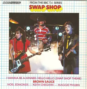 Brown Sauce - I Wanna Be A Winner / Hello Hello (Swap Shop Theme)