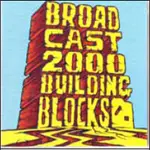 Broadcast 2000 - Building Blocks