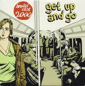 broadcast 2000 - GET UP AND GO