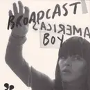 7inch Vinyl Single - Broadcast - America's Boy