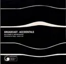 7inch Vinyl Single - Broadcast - Accidentals
