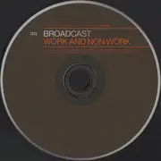 CD - Broadcast - Work And Non Work