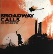 broadway calls - Good Views, Bad News