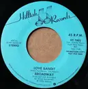 7inch Vinyl Single - Broadway - Love Bandit / Kiss You All Over