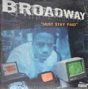 broadway - Must Stay Paid / Enjoy Yourself