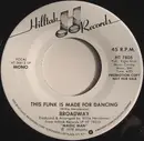 7inch Vinyl Single - Broadway - This Funk Is Made For Dancing
