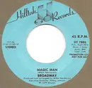 7inch Vinyl Single - Broadway - Magic Man