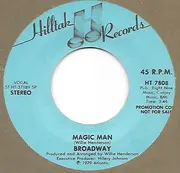 7inch Vinyl Single - Broadway - Magic Man